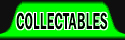 Collectables / Novelties Department